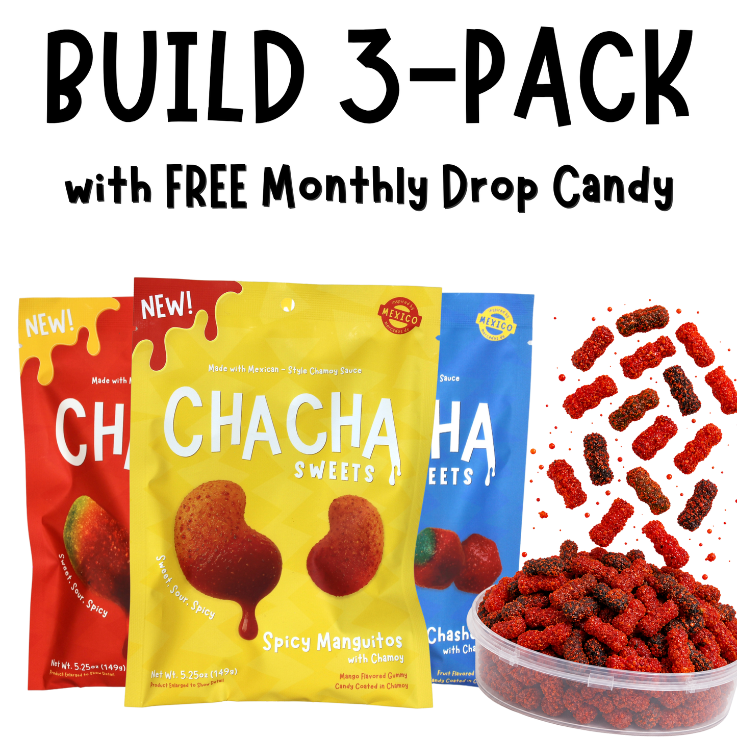 Build a 3 Pack With Free Monthly Drop Candy